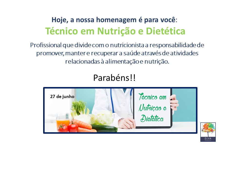 27 de Junho – Dia do Técnico em Nutrição e Dietetica