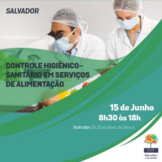 Salvador: Controle Higiênico-Sanitário em Serviços de Alimentação com Dr. Eneo Alves da Silva Jr.